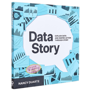 数据故事 通过故事解释数据并激发行动 DataStory 英文原版 Nancy Duarte 经管励志 企业管理【中商原版】