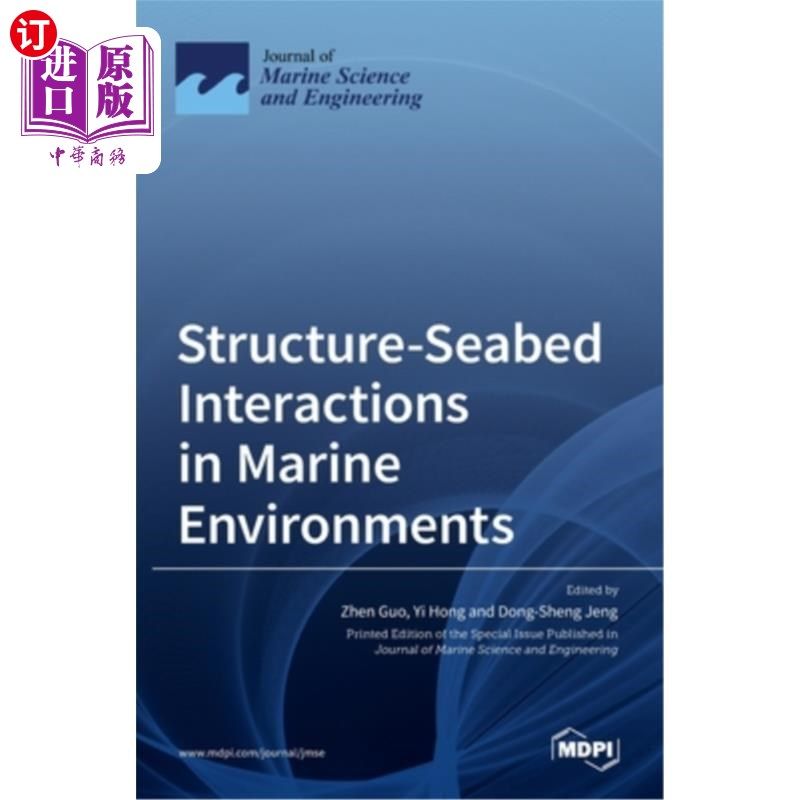 海外直订Structure-Seabed Interactions in Marine Environments 海洋环境中的结构-海床相互作用