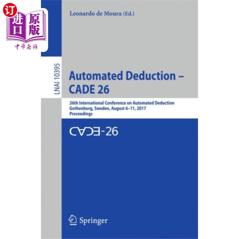 海外直订Automated Deduction - CADE 26 自动扣除-CADE 26