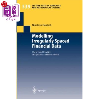 海外直订Modelling Irregularly Spaced Financial Data: Theory and Practice of Dynamic Dura 不规则间隔金融数据建模：动