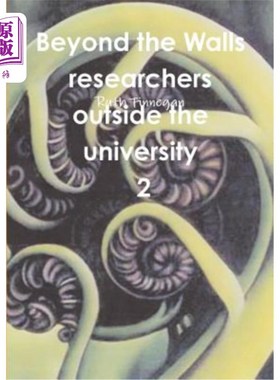 海外直订Beyond the Walls: Researchers Outside the University Volume 2 《墙外：大学外研究者》第2卷