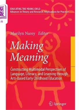 海外直订Making Meaning: Constructing Multimodal Perspectives of Language, Literacy, and  创造意义：通过以艺术为基础