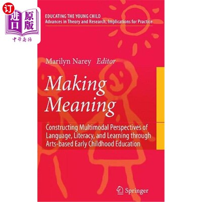 海外直订Making Meaning: Constructing Multimodal Perspectives of Language, Literacy, and  创造意义：通过以艺术为基础