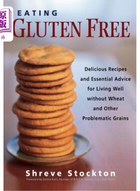 海外直订医药图书Eating Gluten Free: Delicious Recipes and Essential Advice for Living Well Witho 无麸质饮食:没有小