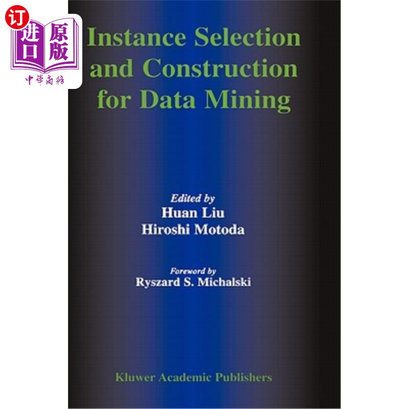 海外直订Instance Selection and Construction for Data Mining 数据挖掘的实例选择与构造