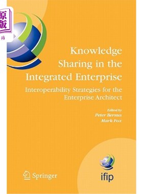 海外直订Knowledge Sharing in the Integrated Enterprise: Interoperability Strategies for  集成企业中的知识共享:企业