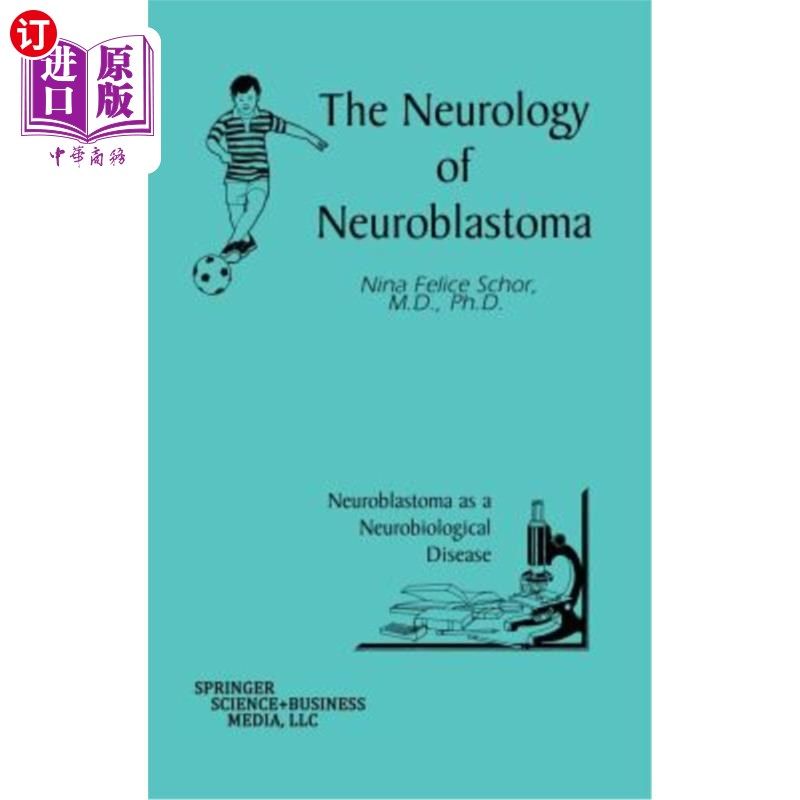 海外直订医药图书The Neurology of Neuroblastoma: Neuroblastoma as a Neurobiological Disease 神经母细胞瘤的神经学:神
