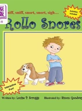 海外直订Rollo Snores: Sniff, sniff...snort, snort...sigh 罗洛打鼾：嗅嗅，嗅嗅。。。哼，哼。。。叹气