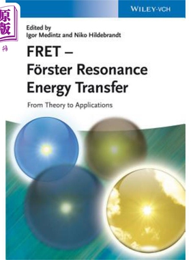 福斯特共振能量转移 从理论到应用 Fret Forster Resonance Energy Transfer 英文原版 Igor Medintz【中商原版】