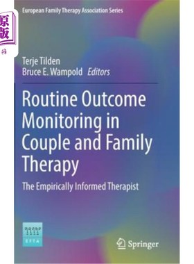 海外直订医药图书Routine Outcome Monitoring in Couple and Family Therapy: The Empirically Informe 夫妻和家庭治疗中的