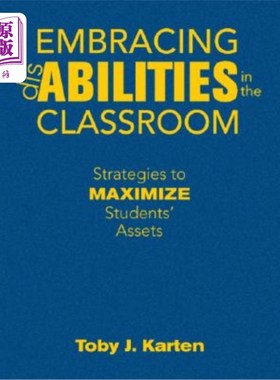 海外直订Embracing Disabilities in the Classroom: Strategies to Maximize Students' Assets 在课堂上拥抱残疾:最大化学