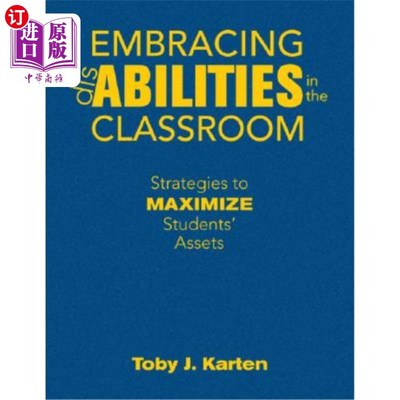 海外直订Embracing Disabilities in the Classroom: Strategies to Maximize Students' Assets 在课堂上拥抱残疾:最大化学