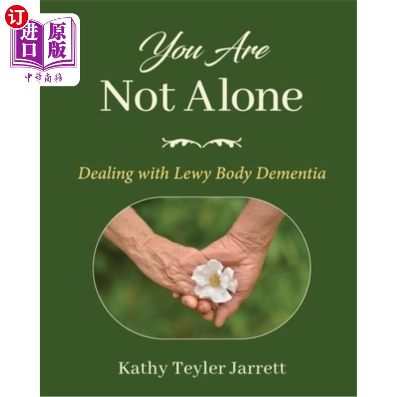 海外直订医药图书You Are Not Alone: Dealing with Lewy Body Dementia 你并不孤单：处理路易体痴呆