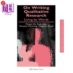 Research Living 海外直订On 论写作质 Qualitative Words 研究：以词为生 Writing