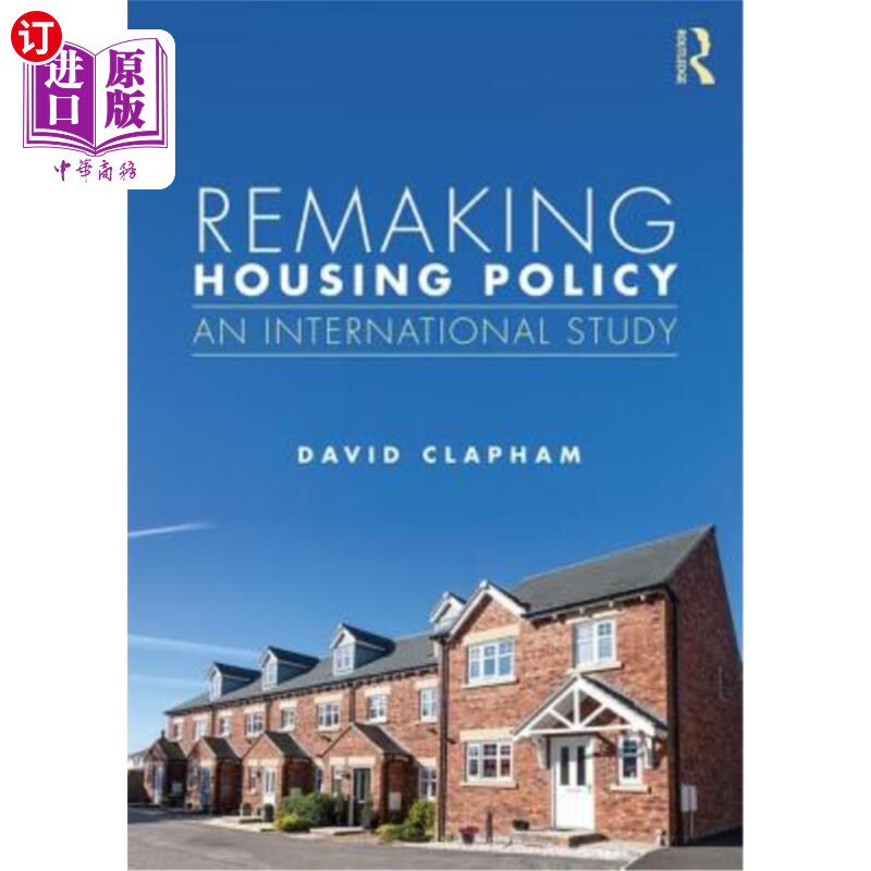 海外直订Remaking Housing Policy: An International Study 重塑住房政策:一项国际研究