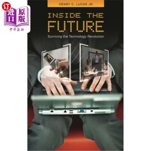 Surviving Future Technology Revolution 在技术革命中生存 海外直订Inside 透视未来 the