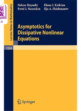 海外直订Asymptotics for Dissipative Nonlinear Equations 耗散非线性方程的渐近性