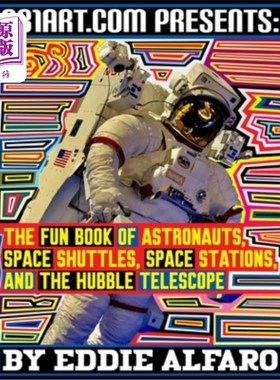 海外直订The Fun Book of Astronauts, Space Shuttles, Space Stations, and the Hubble Teles 关于宇航员、航天飞机、空间