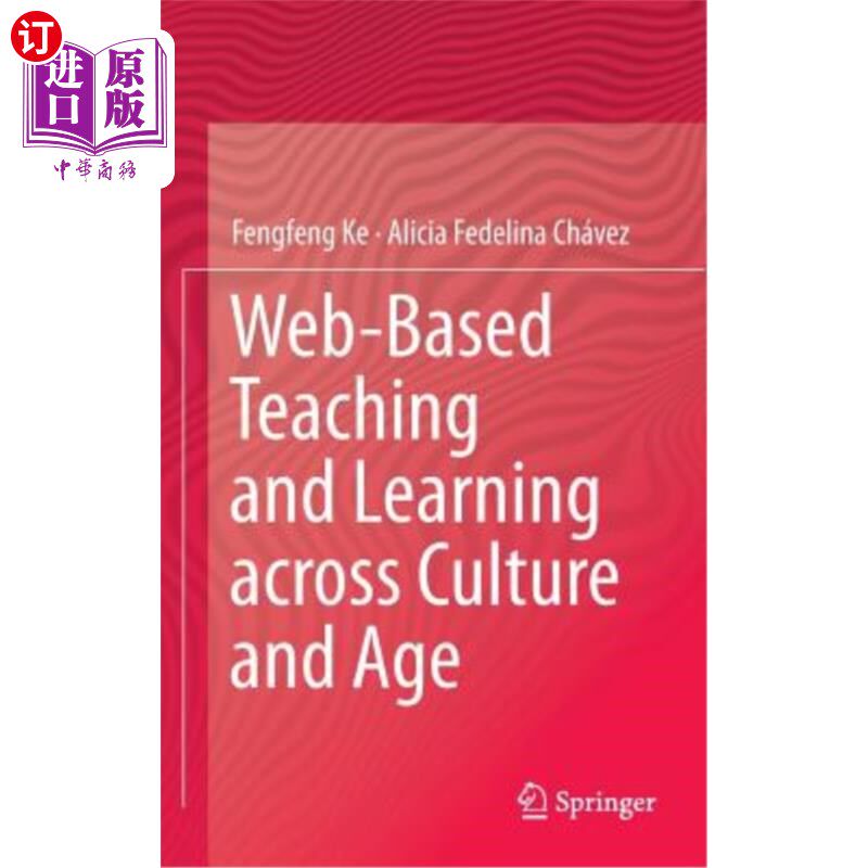 海外直订Web-Based Teaching and Learning Across Culture and Age 跨文化、跨时代的教学