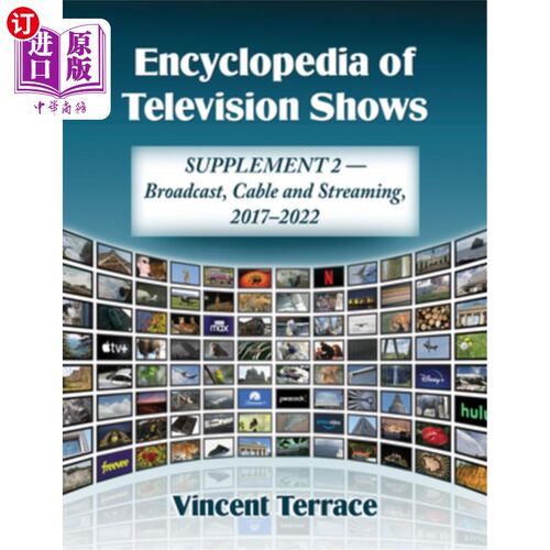 海外直订Encyclopedia of Television Shows: Supplement 2--Broadcast, Cable and Streaming,  电视节目百科全书：增编2—