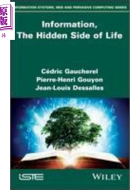现货 信息 生命的隐藏方面 Information, The Hidden Side Of Life 英文原版 Ceìdric Gaucherel 中商原版