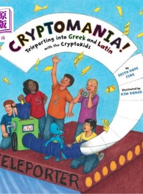 海外直订Cryptomania!: Teleporting into Greek and Latin with the CryptoKids 隐花癖！：用密码孩子们传送到希腊语和拉丁