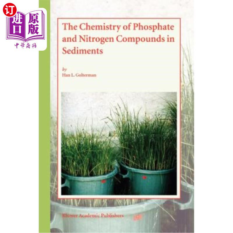 海外直订The Chemistry of Phosphate and Nitrogen Compounds in Sediments 沉积物中磷酸盐和氮化合物的化学