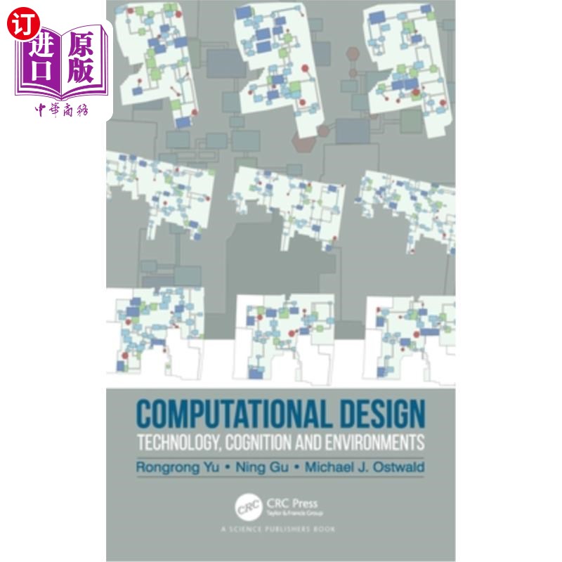 海外直订Computational Design: Technology, Cognition and Environments 计算设计:技术，认知和环境