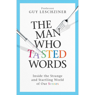 现货 品尝文字的人 我们感官的奇异而惊人的世界 英文原版 The Man Who Tasted Words Guy Leschziner【中商原版】