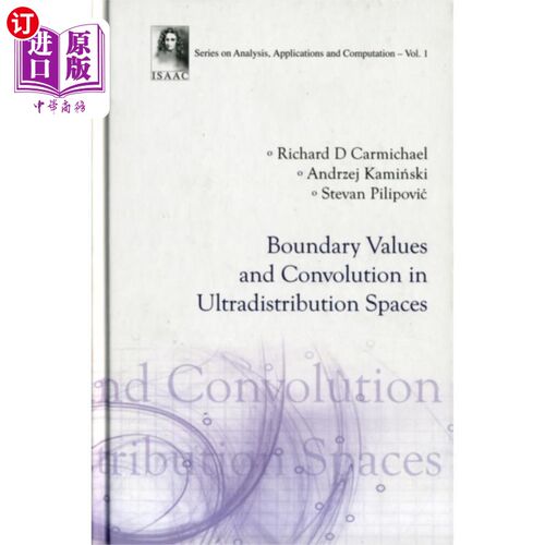 海外直订Boundary Values And Convolution In Ultradistribution Spaces 超分布空间中的边值与卷积