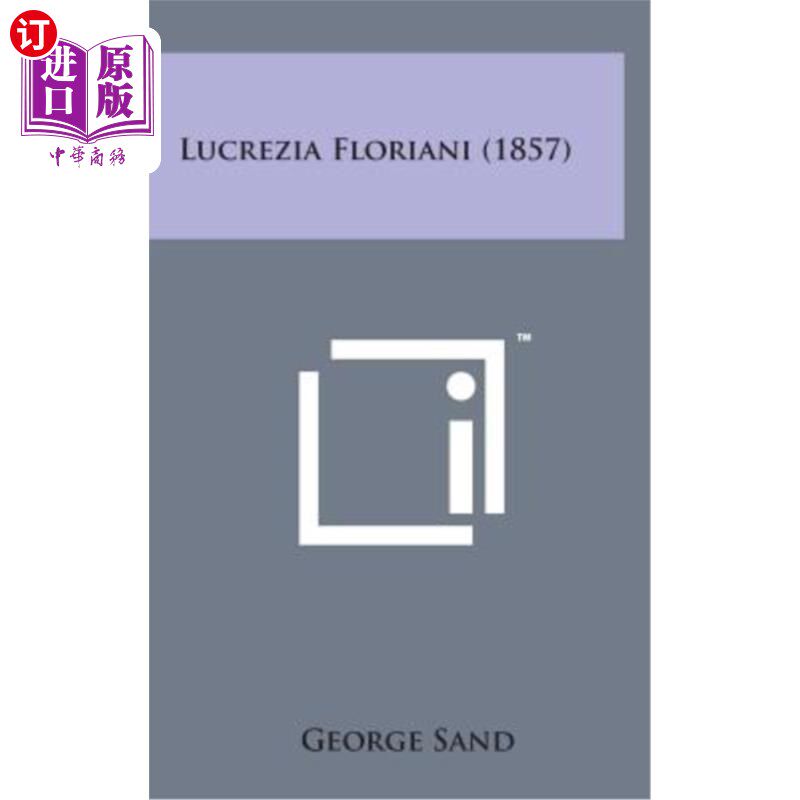 海外直订Lucrezia Floriani (1857) 卢克雷齐亚弗洛里亚尼（1857）