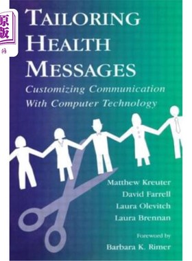 海外直订医药图书Tailoring Health Messages: Customizing Communication with Computer Technology 定制健康信息：使用计