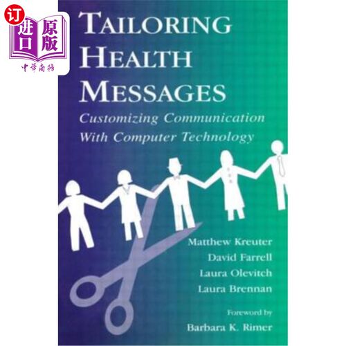海外直订医药图书Tailoring Health Messages: Customizing Communication with Computer Technology 定制健康信息：使用计