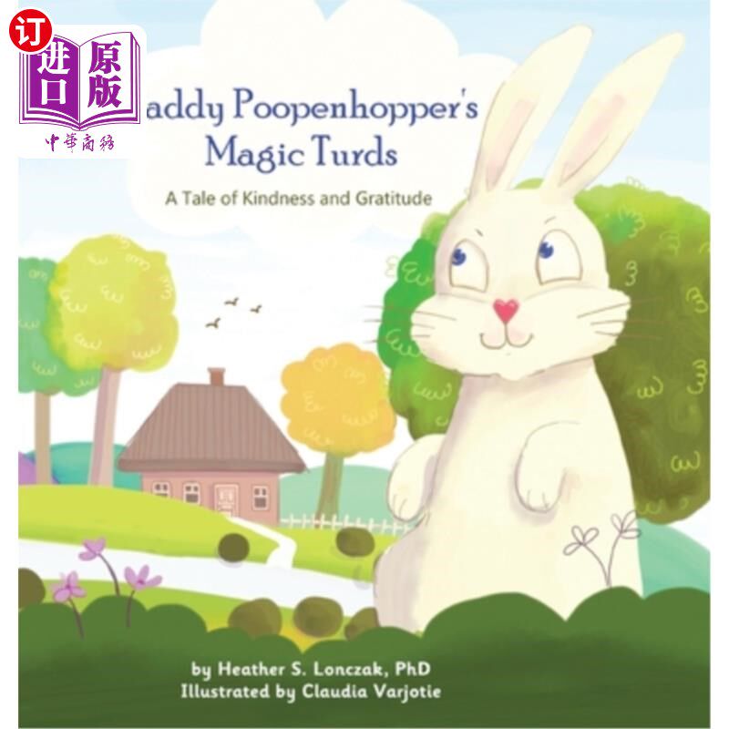 海外直订Paddy Poopenhopper's Magic Turds: A Tale of Kindness and Gratitude Paddy Poopenhopper的魔法大便:一个关于善