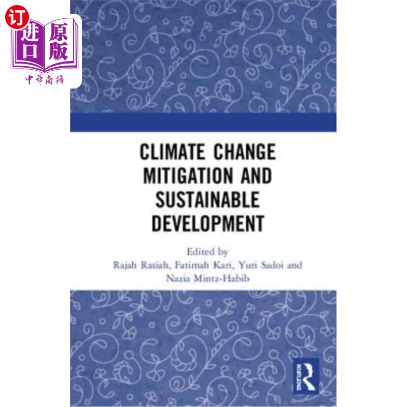 海外直订Climate Change Mitigation and Sustainable Development 减缓气候变化和可持续发展