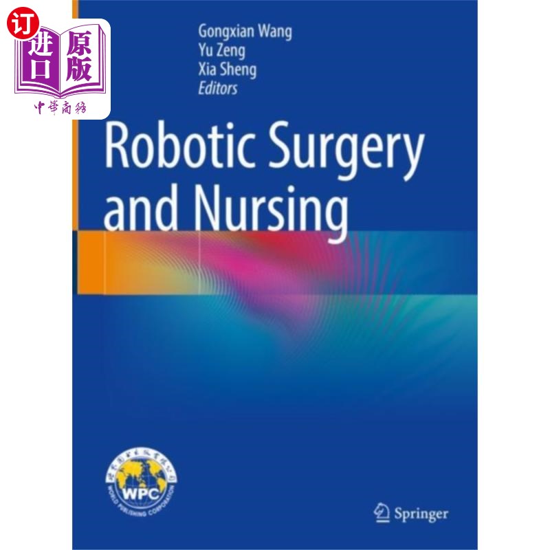 海外直订医药图书Robotic Surgery and Nursing 机器人手术与护理