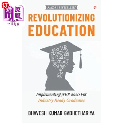 海外直订Revolutionizing Education: Implementing NEP 2020 For Industry Ready Graduates 改革教育：为工业毕业生实施新