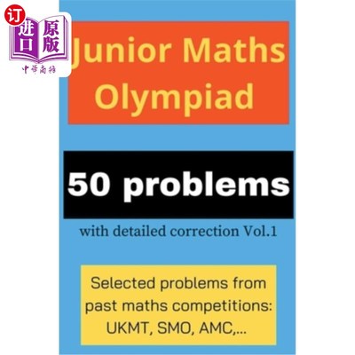 海外直订Junior Maths Olympiad: 50 problems with detailed correction Vol. 1 少年奥林匹克数学：50道详细修正题卷1