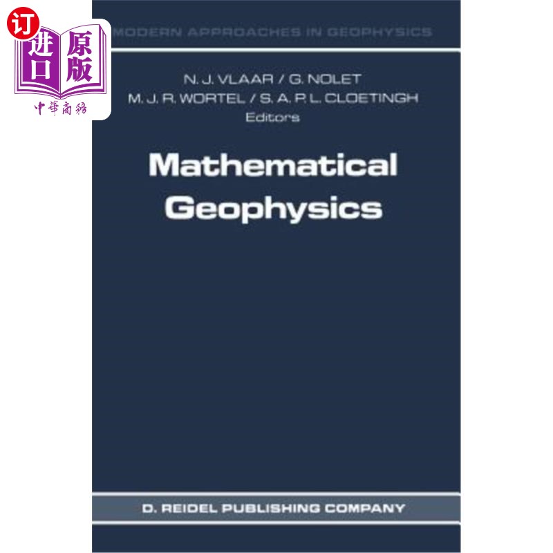 海外直订Mathematical Geophysics: A Survey of Recent Developments in Seismology and Geody 数学地球物理学：地震学和地