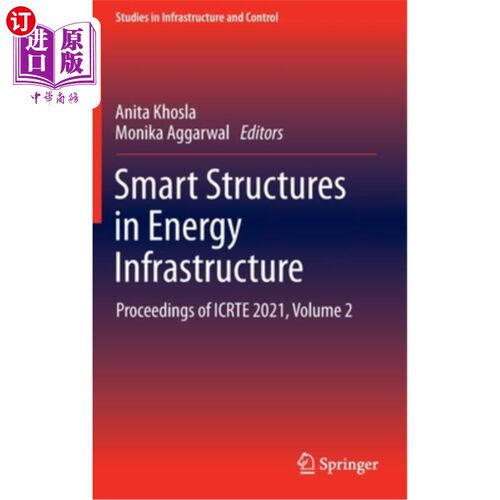 海外直订Smart Structures in Energy Infrastructure: Proceedings of Icrte 2021, Volume 2 能源基础设施中的智能结构:Icr