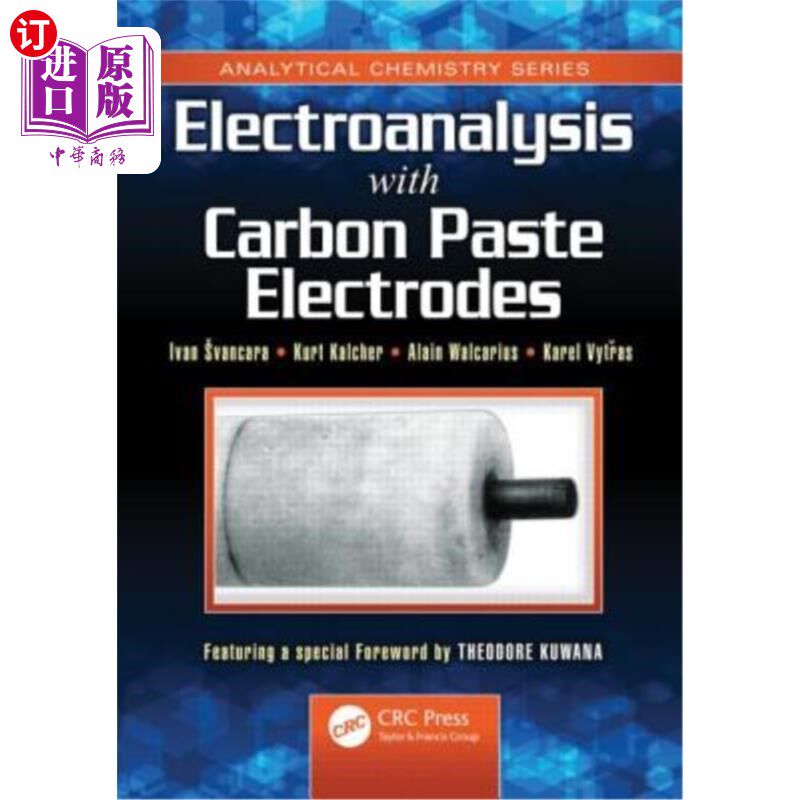海外直订医药图书Electroanalysis with Carbon Paste Electrodes 碳糊电极电分析