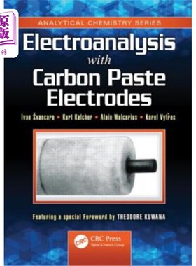 海外直订医药图书Electroanalysis with Carbon Paste Electrodes 碳糊电极电分析