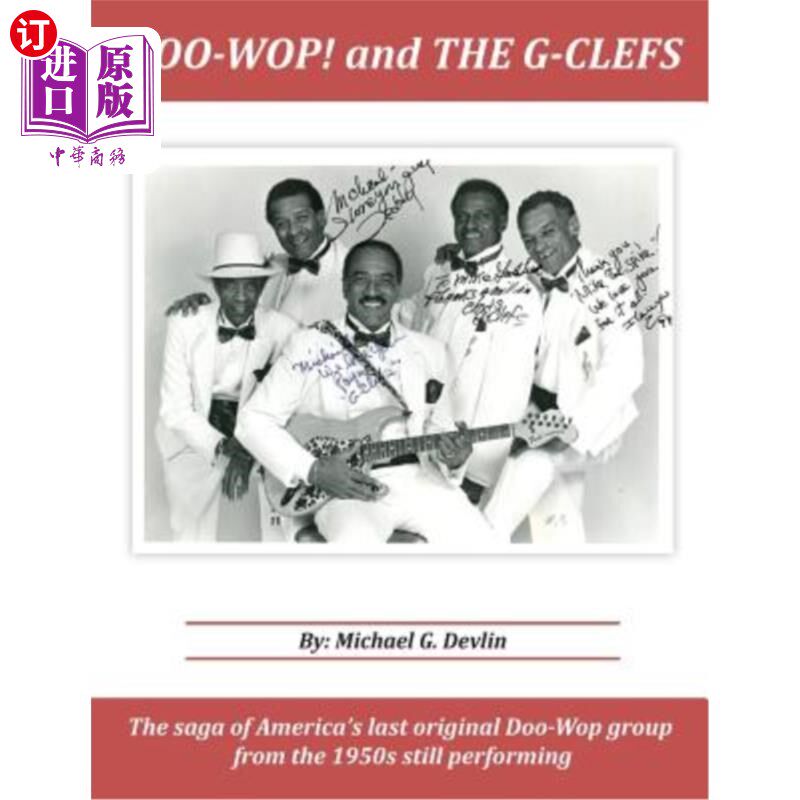 海外直订Doo-Wop! and The G-Clefts: The Saga of America's Last Original Doo-Wop Group fro 杜沃普摇滚乐!和G-