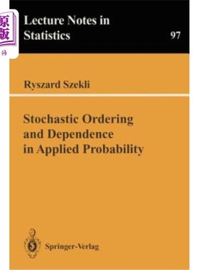 海外直订Stochastic Ordering and Dependence in Applied Probability 应用概率中的随机序与相依性