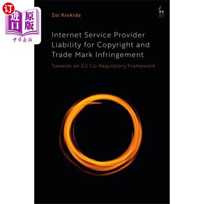 海外直订Internet Service Provider Liability for Copyrigh... 互联网服务提供商的版权和商标侵权责任