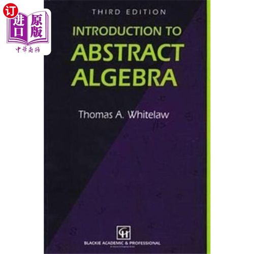 海外直订Introduction To Abstract Algebra 抽象代数概论，第三版