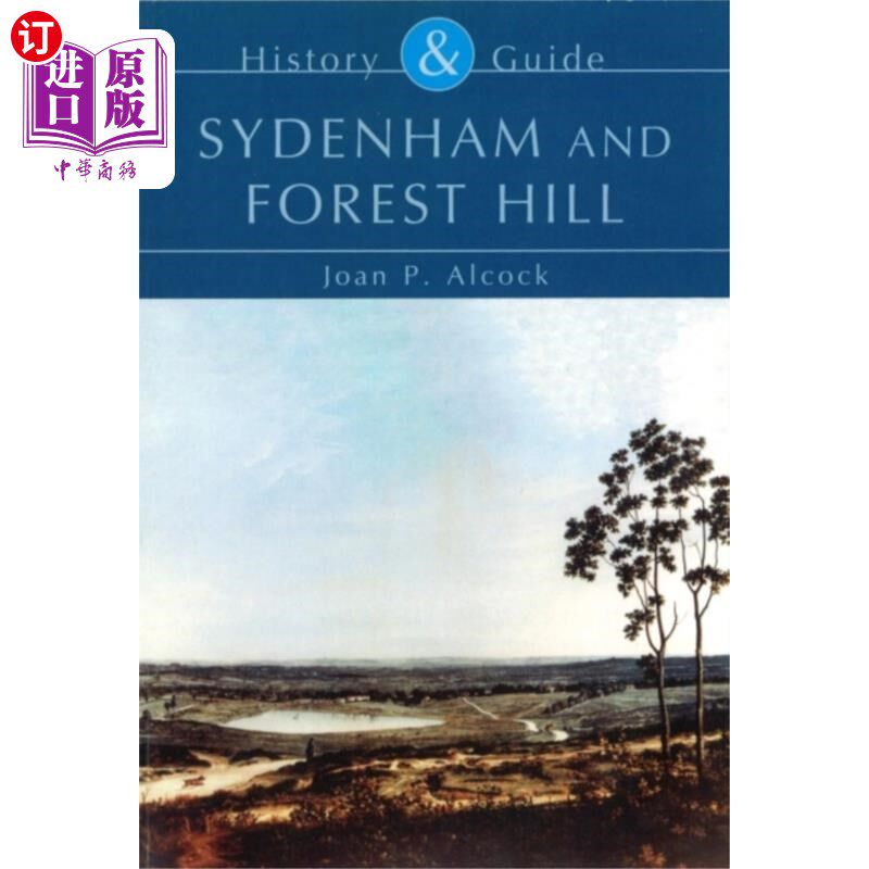 海外直订Sydenham and Forest Hill: History and Guide 西德纳姆和森林山:历史与指南