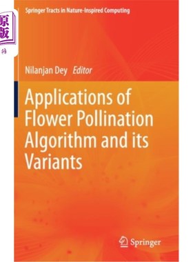 海外直订Applications of Flower Pollination Algorithm and Its Variants 花卉授粉算法及其变体的应用