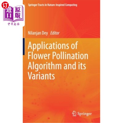 海外直订Applications of Flower Pollination Algorithm and Its Variants 花卉授粉算法及其变体的应用