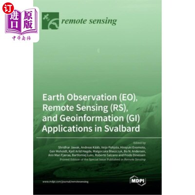 海外直订Earth Observation (EO), Remote Sensing (RS), and Geoinformation (GI) Application 地球观测(EO)、遥